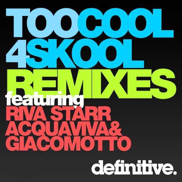 Too Cool 4 Skool - Riva Starr Rework cover art
