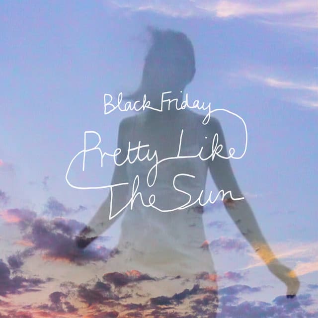 Black Friday (pretty like the sun) (deluxe version) cover art