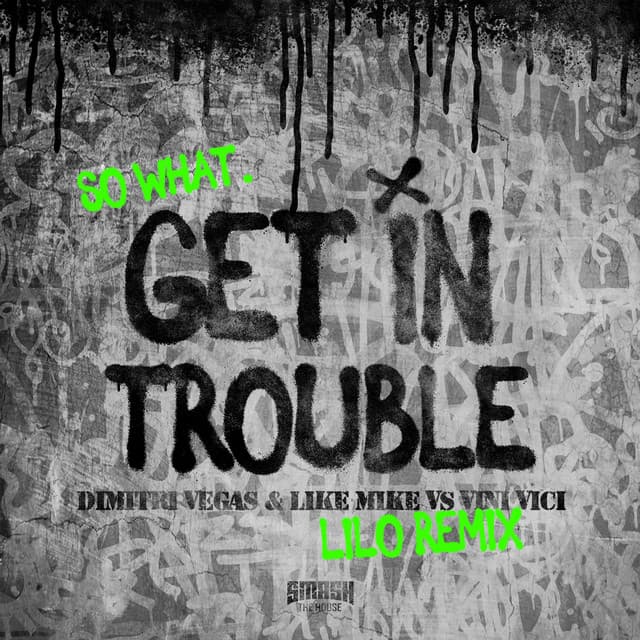 Get in Trouble (So What) - LILO Remix cover art