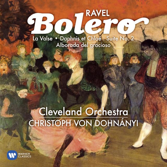 Ravel: Bolero, La valse, Daphnis et Chloé Suite No. 2 & Alborada del gracioso cover art