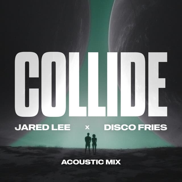 Collide - Acoustic Mix cover art