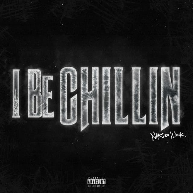 I Be Chillin cover art