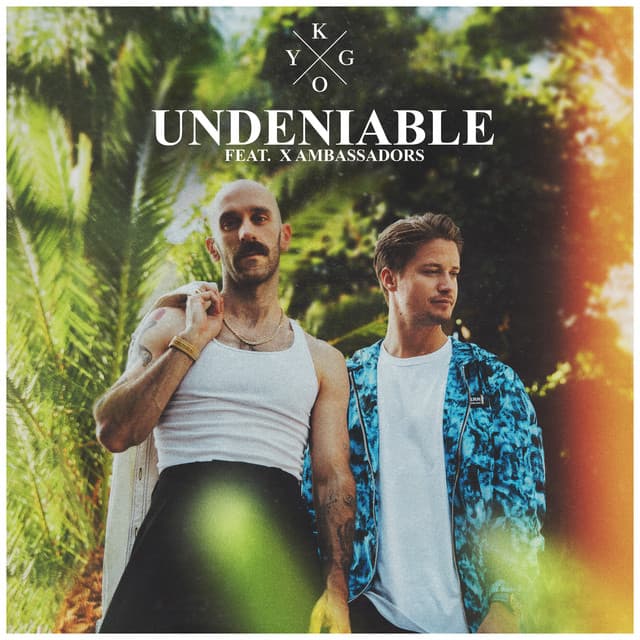 Undeniable (feat. X Ambassadors) cover art