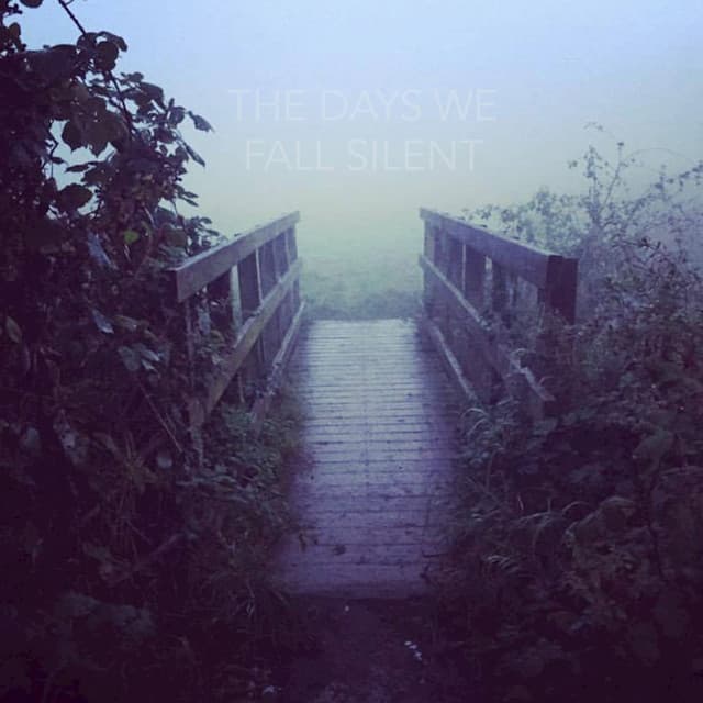 The Days We Fall Silent cover art