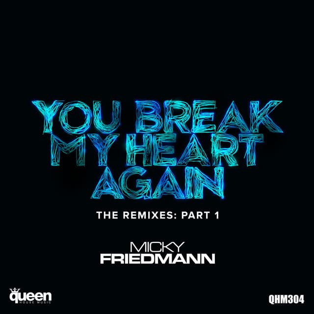 You Break My Heart Again (The Remixes, Pt. 1) cover art