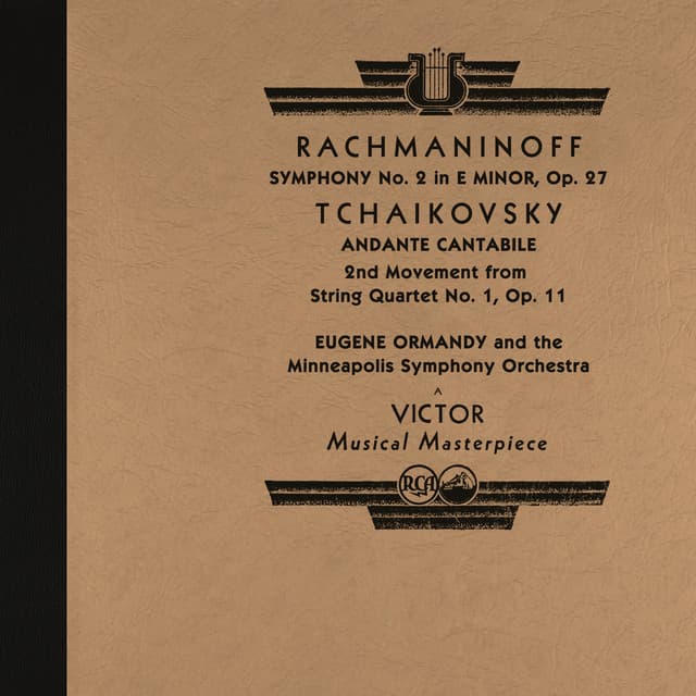 Ormandy Conducts Rachmaninoff's Symphony No. 2 & Tchaikovsky's String Quartet No. 1, Op. 11: II. Andante cantabile (2022 Remastered Version) cover art