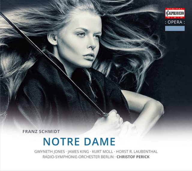 Notre Dame, Op. 2, Act I Scene 3: Was hor' ich? (Gringoire, Phoebus, Falourdel, Esmeralda) cover art
