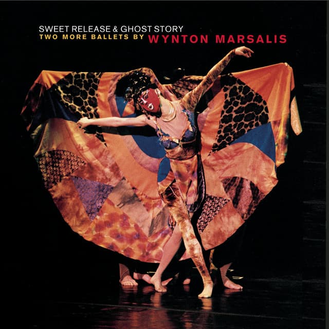 Sweet Release and Ghost Story: Two More Ballets by Wynton Marsalis cover art