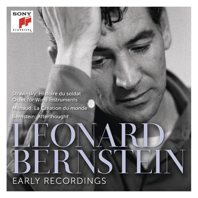 Stravinsky: L'Histoire du soldat & Octet - Milhaud: La Création du monde, Op. 81 - Bernstein: Afterthought (Remastered) cover art