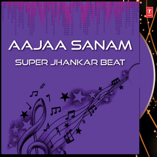 Aajaa Sanam: Super Jhankar Beat cover art