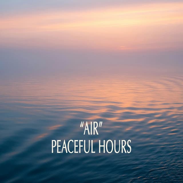 "Air" - Peaceful Hours cover art
