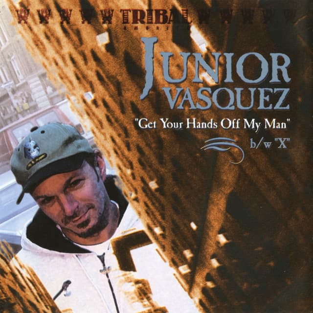 Get Your Hands Off My Man - Junior's Sound Factory Mix cover art
