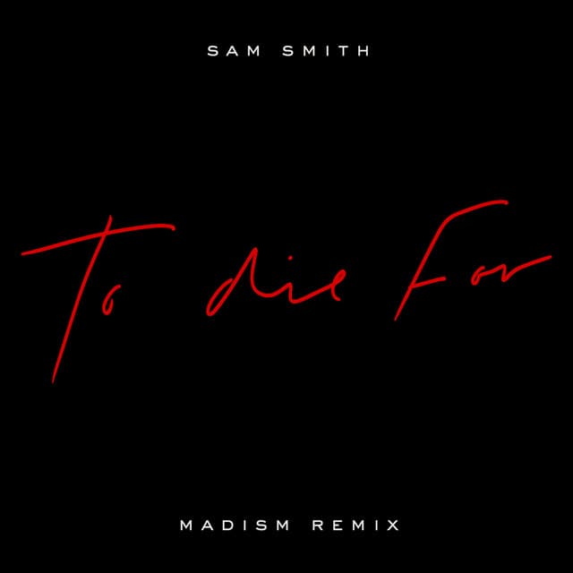 To Die For - Madism Remix cover art