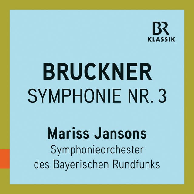 Bruckner: Symphony No. 3 in D Minor, WAB 103 "Wagner" (Live) cover art
