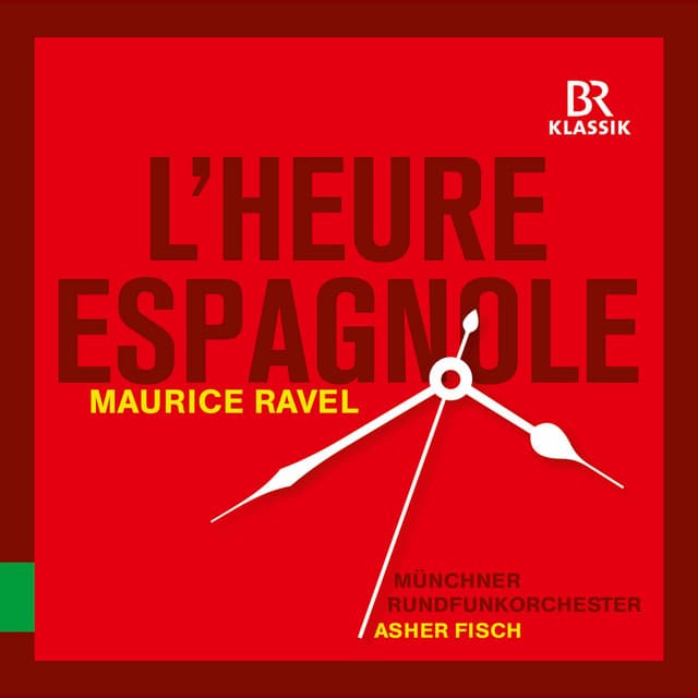 Ravel: L'heure espagnole, M. 54 cover art