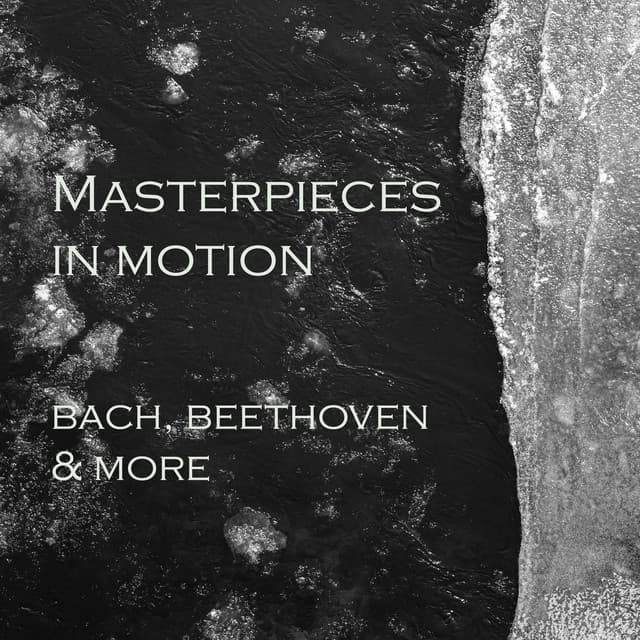 "Masterpieces in Motion" - Bach, Beethoven & more cover art