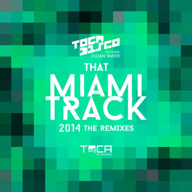 That Miami Track 2014 (feat. Julian Smith) - Shebica Remix cover art