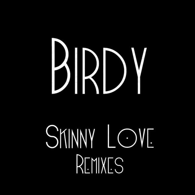 Skinny Love Remixes cover art