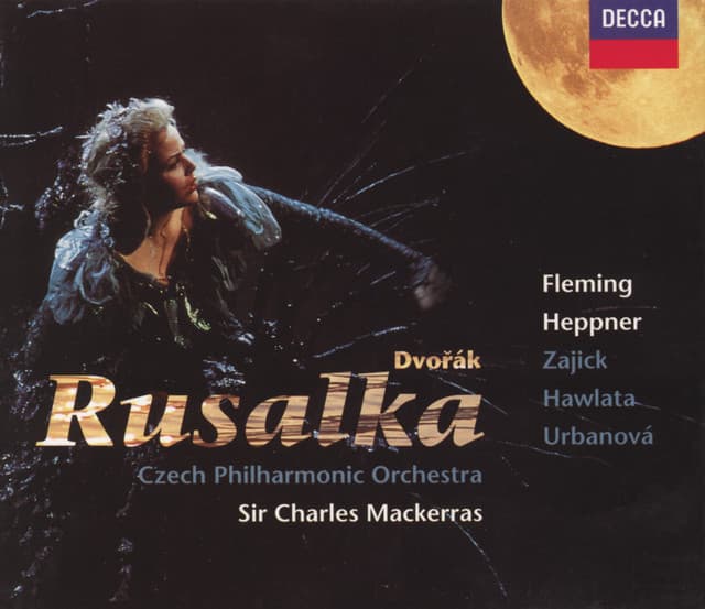 Rusalka, Op. 114 / Act 1: Jel mlady lovec, jel a jel cover art