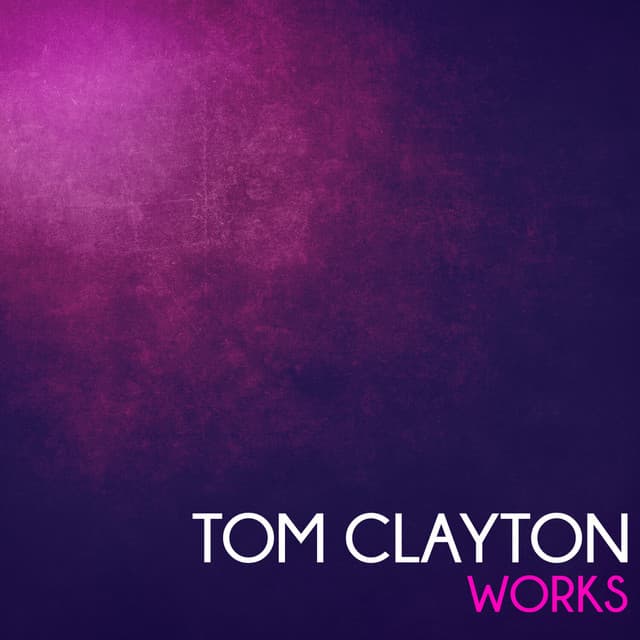 Tom Clayton Works cover art