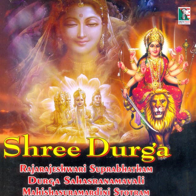 Shree Durga Rajarajeshwari Suprabhatham Durga Sahasranamavali Mahishasuramardini Stotram cover art