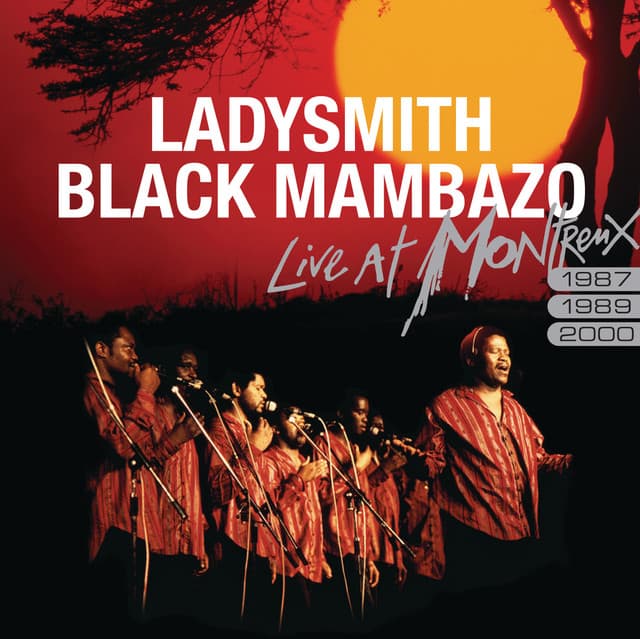Ladysmith Black Mambazo Live At Montreux 1987/1989/2000 cover art