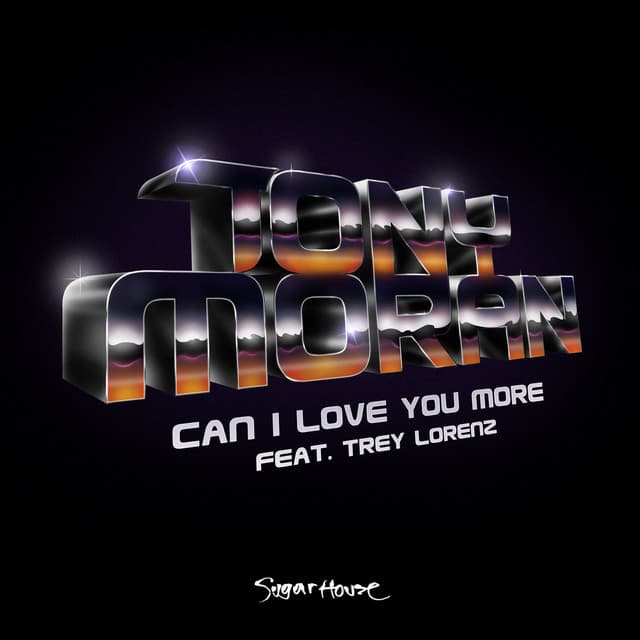 Can I Love You More - Tony Moran & Warren Rigg Symphony Dub Radio Edit cover art