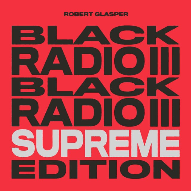 Black Radio III (Supreme Edition) cover art