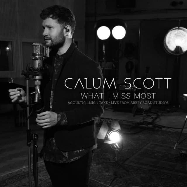 What I Miss Most - Acoustic, 1 Mic 1 Take/Live From Abbey Road Studios cover art