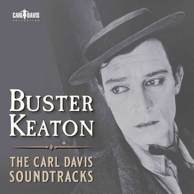 Buster Keaton: The Carl Davis Soundtracks (Music Inspired by the Films) cover art