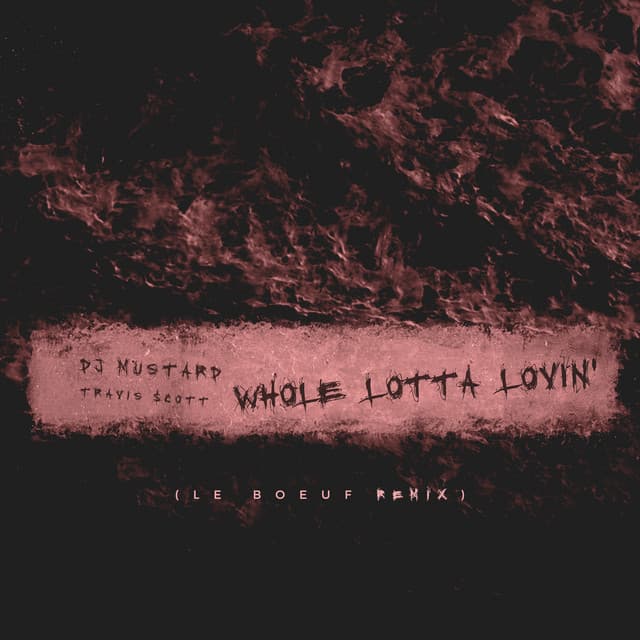 Whole Lotta Lovin' - Le Boeuf Remix cover art