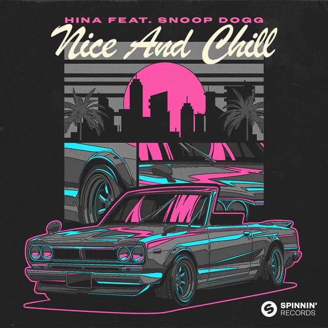 Nice & Chill (feat. Snoop Dogg) cover art