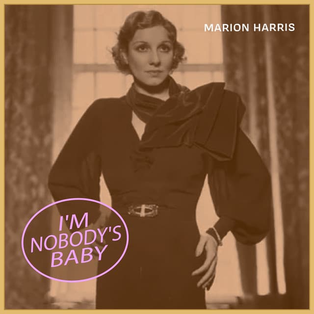 I'm Nobody's Baby - Winter Jazz Music from Marion Harris cover art