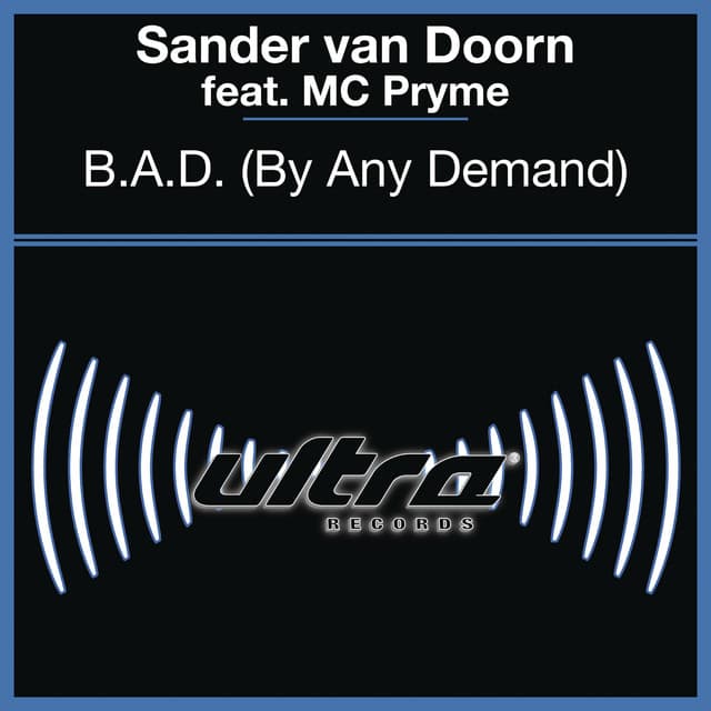 B.A.D. (By Any Demand) (feat. Mc Pryme) - UK Radio Edit cover art