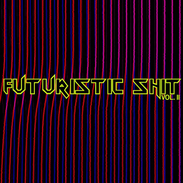 Futuristic Shit, Vol. 2 cover art