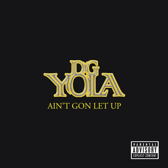 Ain't Gon Let Up cover art