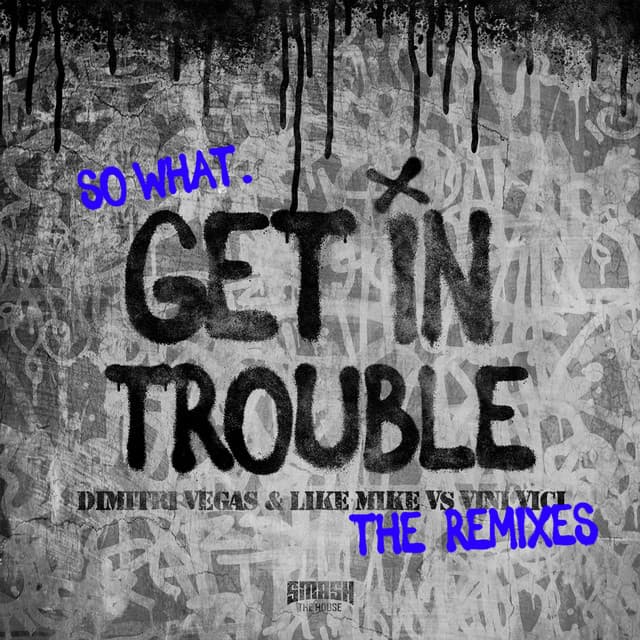 Get in Trouble (So What) - LNY TNZ Extended Remix cover art