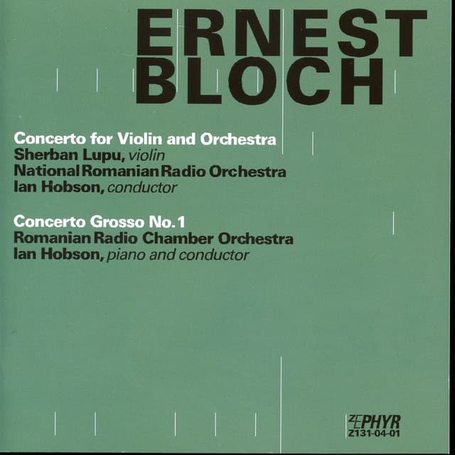 Bloch: Concerto for Violin and Orchestra - Concerto Grosso No. 1 cover art