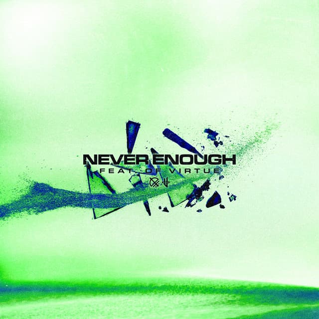 Never Enough (feat. Of Virtue) cover art