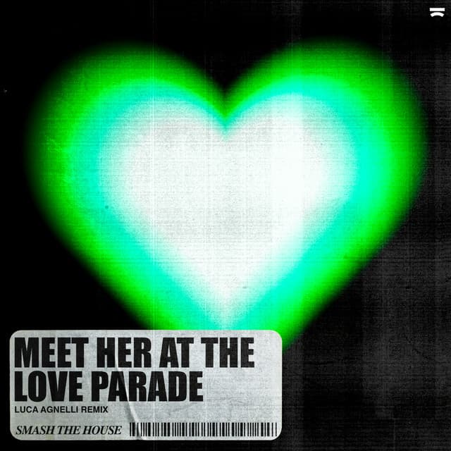 Meet Her At The Love Parade - Luca Agnelli Remix cover art