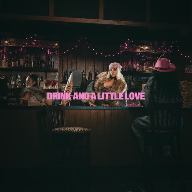 Drink And A Little Love cover art