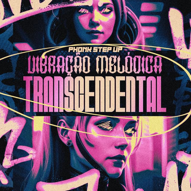 VIBRAÇÃO MELÓDICA TRANSCENDENTAL - PHONK STEP UP cover art
