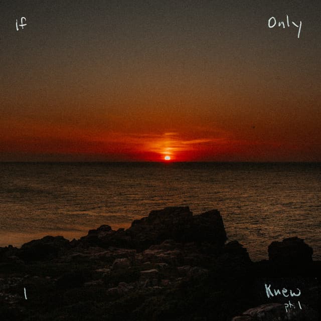 If Only I Knew, Pt. 1 cover art