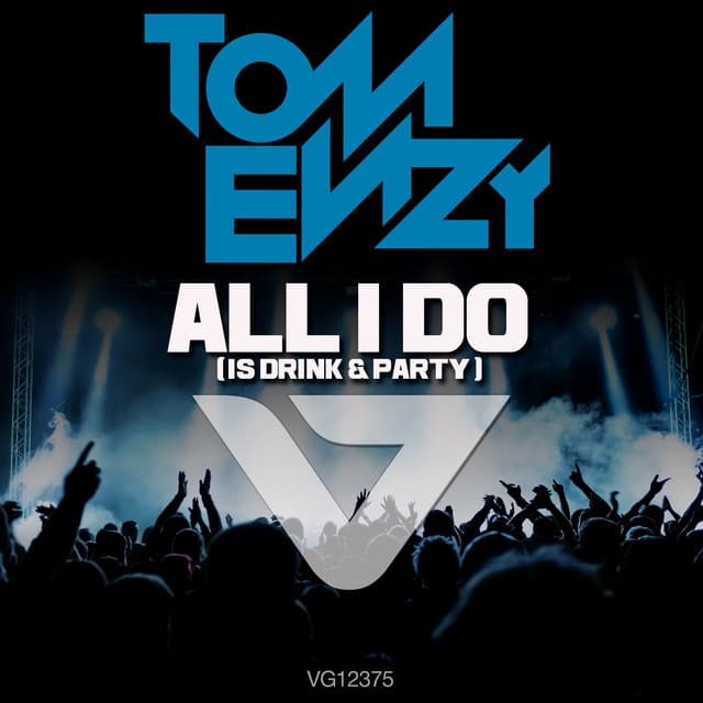 All I Do [Is Drink & Party] - Extended Mix cover art