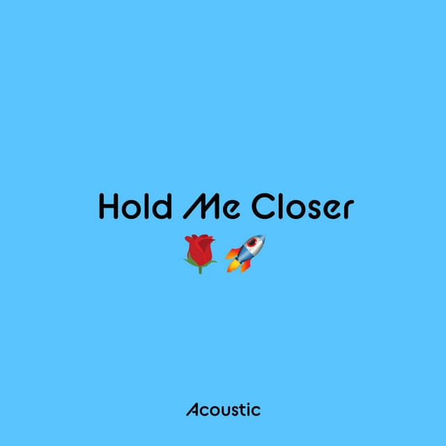 Hold Me Closer - Acoustic cover art