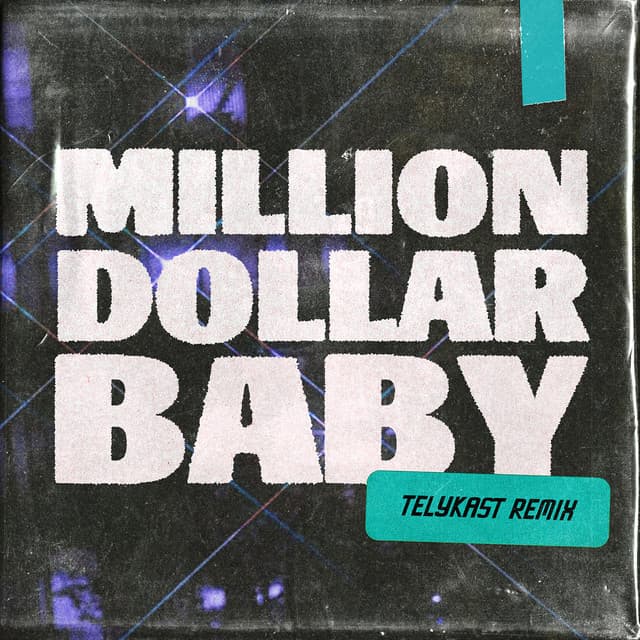 Million Dollar Baby - TELYKast Remix cover art