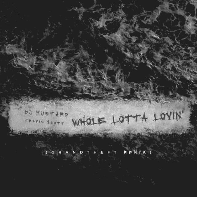 Whole Lotta Lovin' - Grandtheft Remix cover art