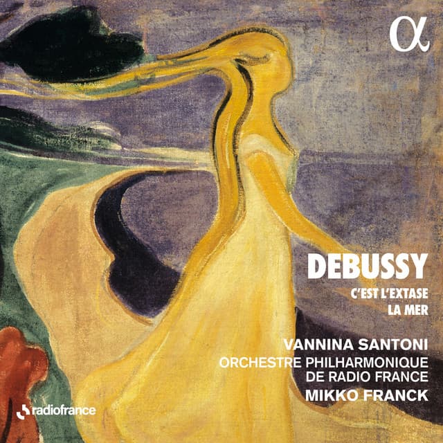 Ariettes oubliées, CD 63: No. 1, C'est l'extase langoureuse (Arr. for Soprano and Orchestra by Robin Holloway) cover art