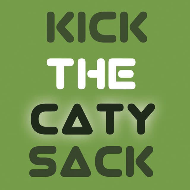 Kick the Caty Sack cover art