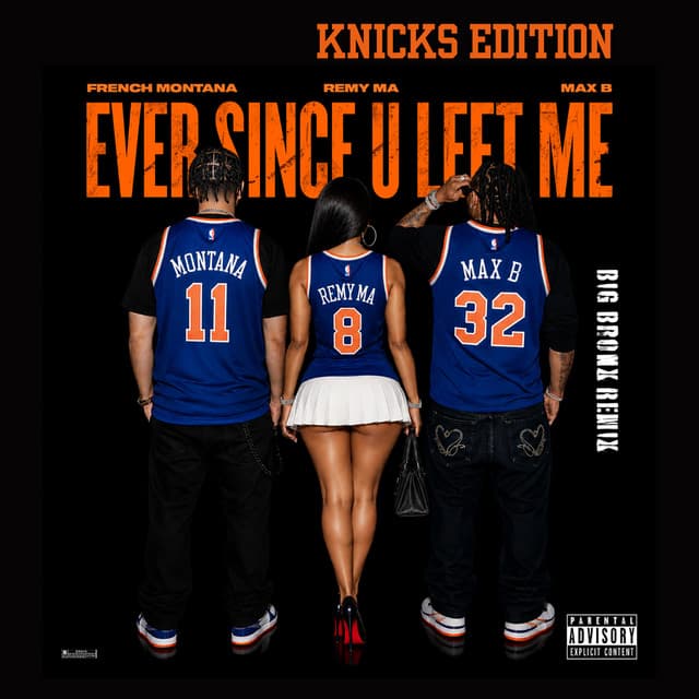 Ever Since U Left Me - Big Bronx Remix - Knicks Edition cover art